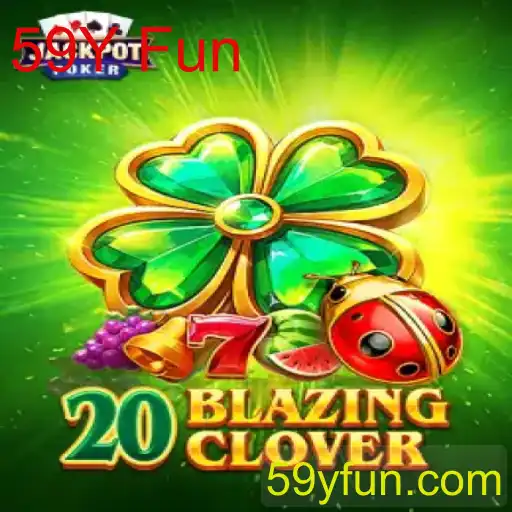 Descubra o Novo Jogo 20BlazingClover: Uma Aventura Apaixonante com 59Y Fun